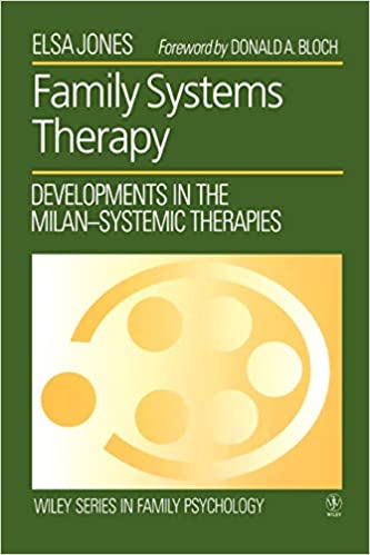 Family Systems Therapy: Developments in the Milan-Systemic Therapies - Scanned Pdf with Ocr